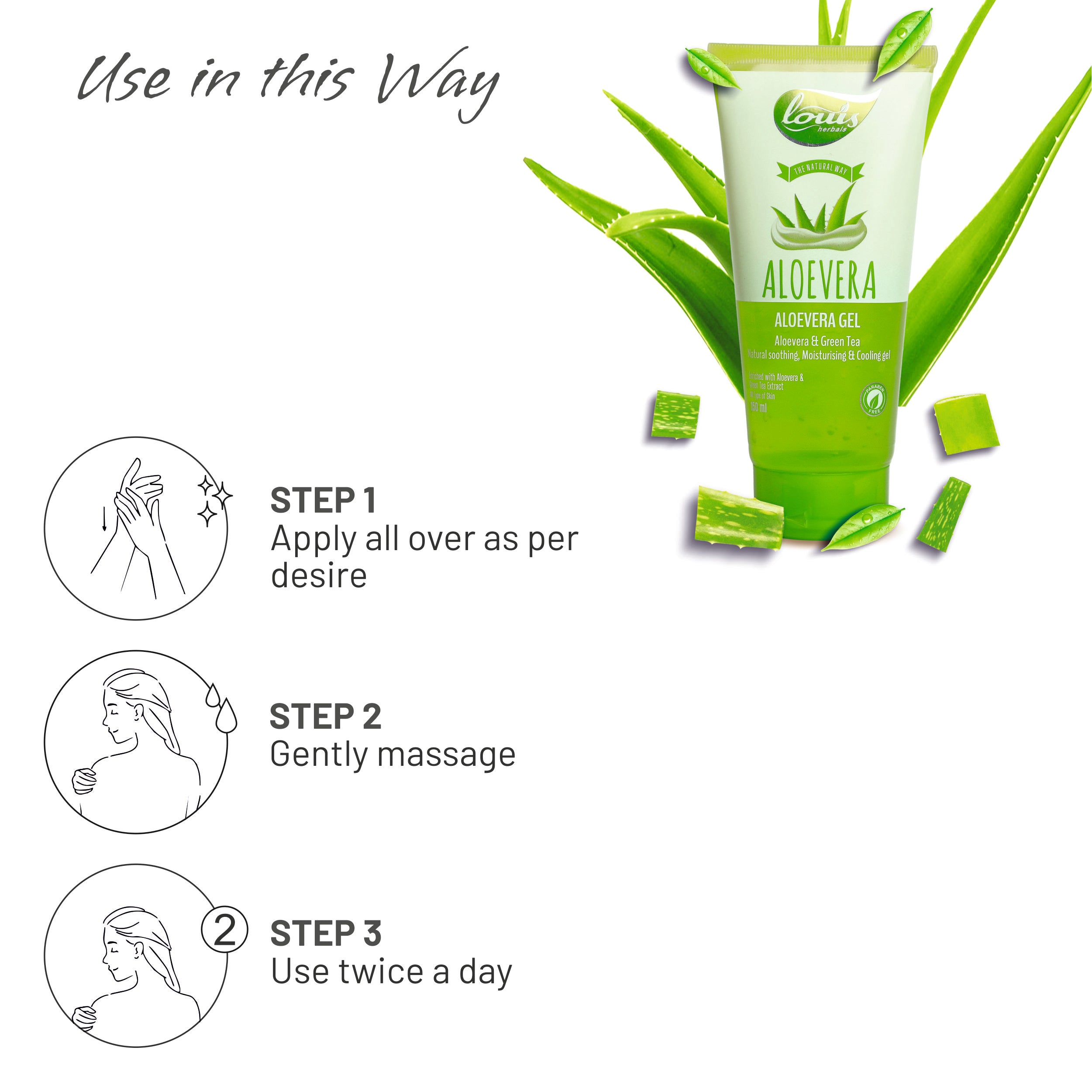 How to use Louis Herbals Aloe Vera Gel: apply a small amount to affected areas and massage gently for best results