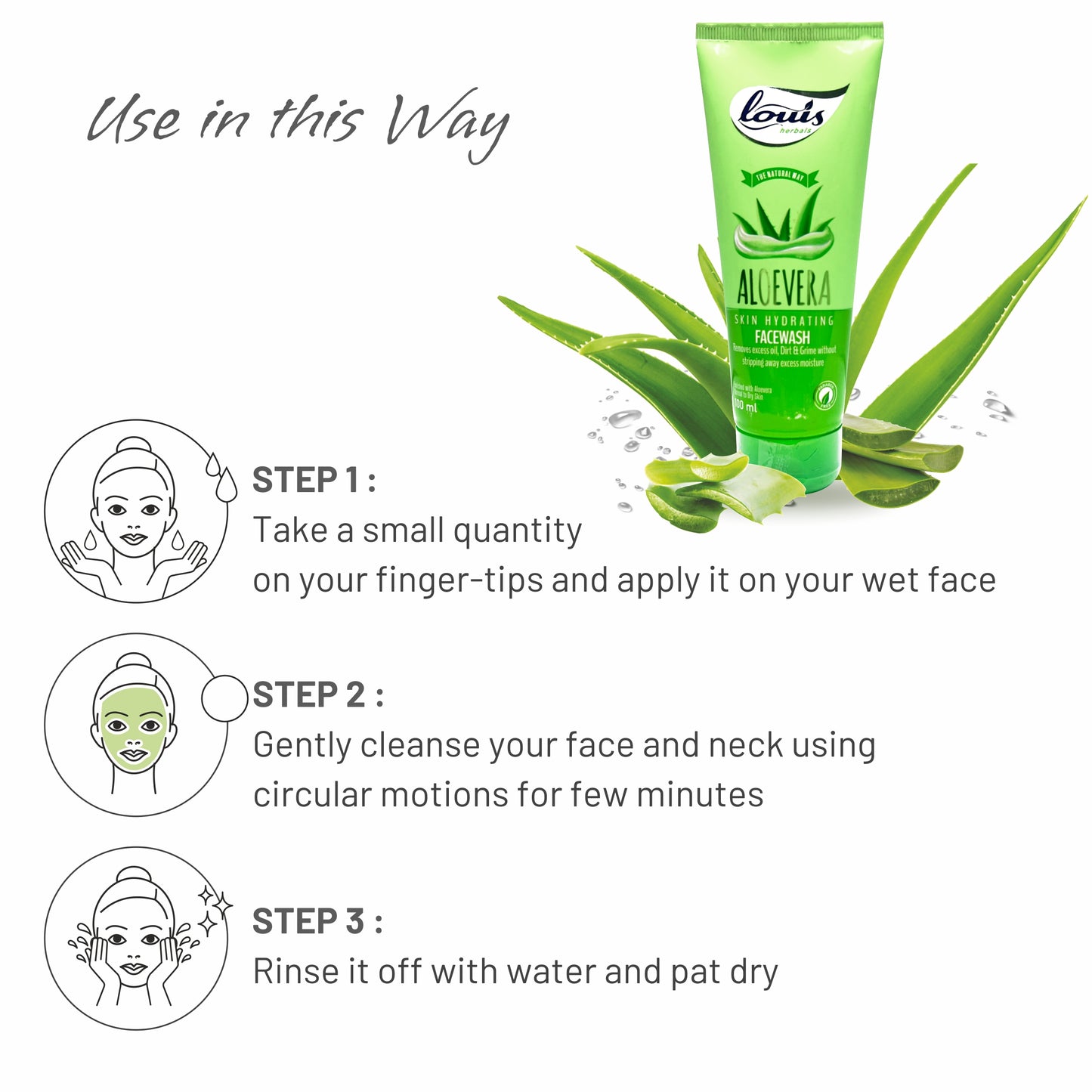 Aloevera Skin Hydrating Facewash how to use – wet face, apply a small amount, gently massage and rinse off