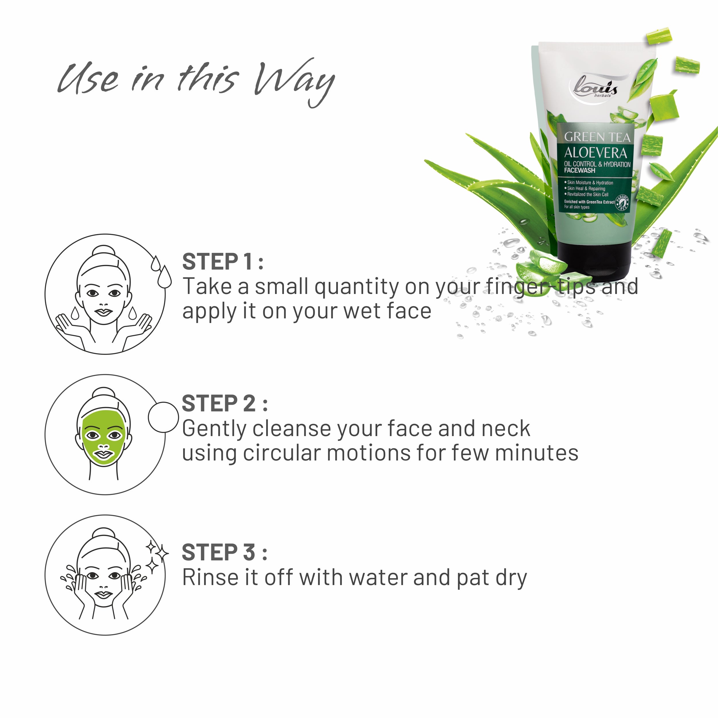 How to use Louis Herbals Green Tea Aloe Vera Face Wash: apply on wet face, massage gently, rinse thoroughly for cleaner, softer skin