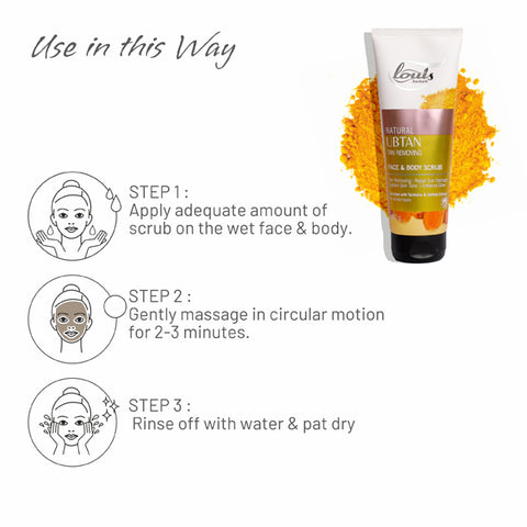 How to use Louis Herbals Ubtan Scrub: apply on wet face and body, massage gently, rinse off for glowing skin