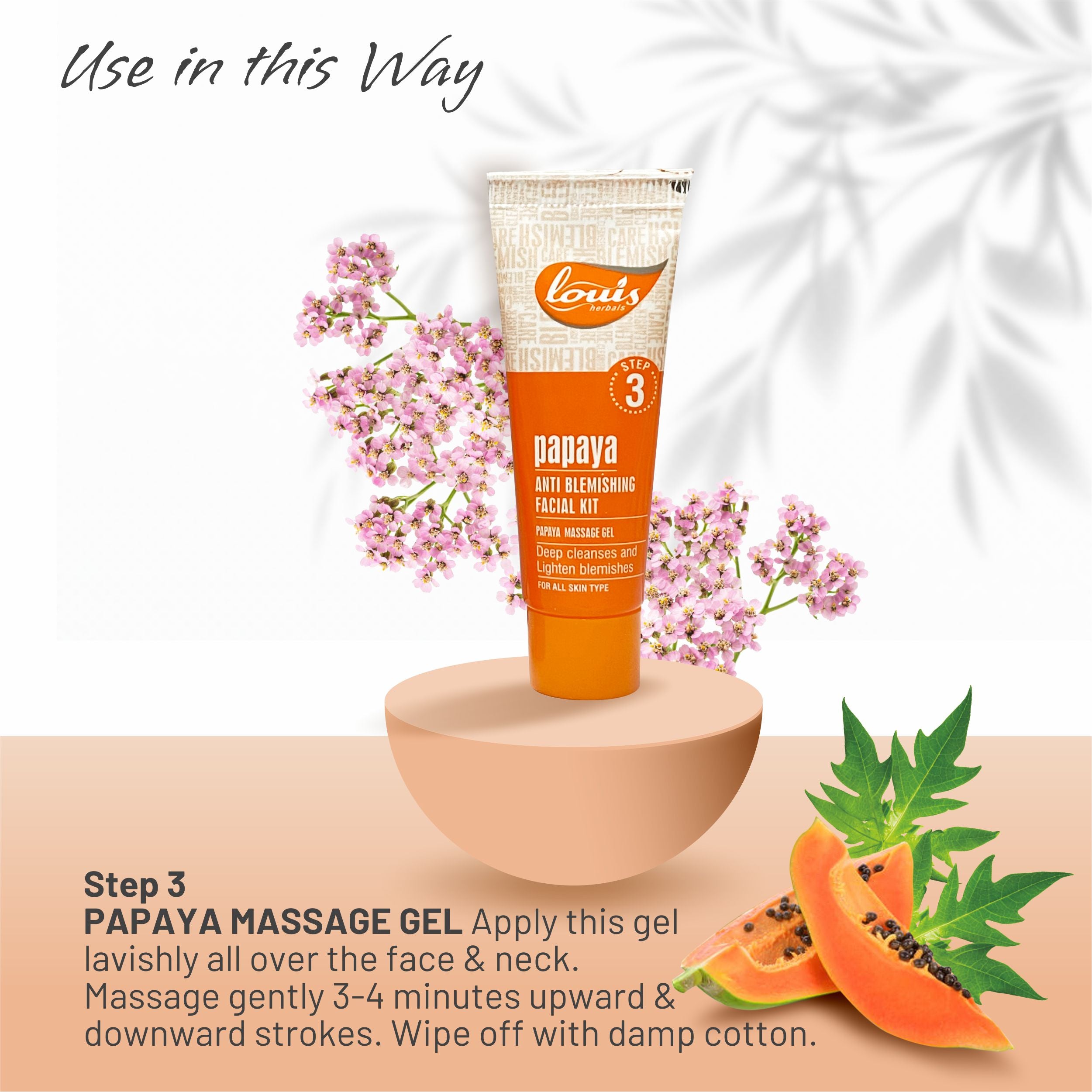 Papaya Anti-Blemishing Facial Kit-Louis Herbals Papaya Massage Gel enriched with fruit enzymes for even skin tone and smooth complexion