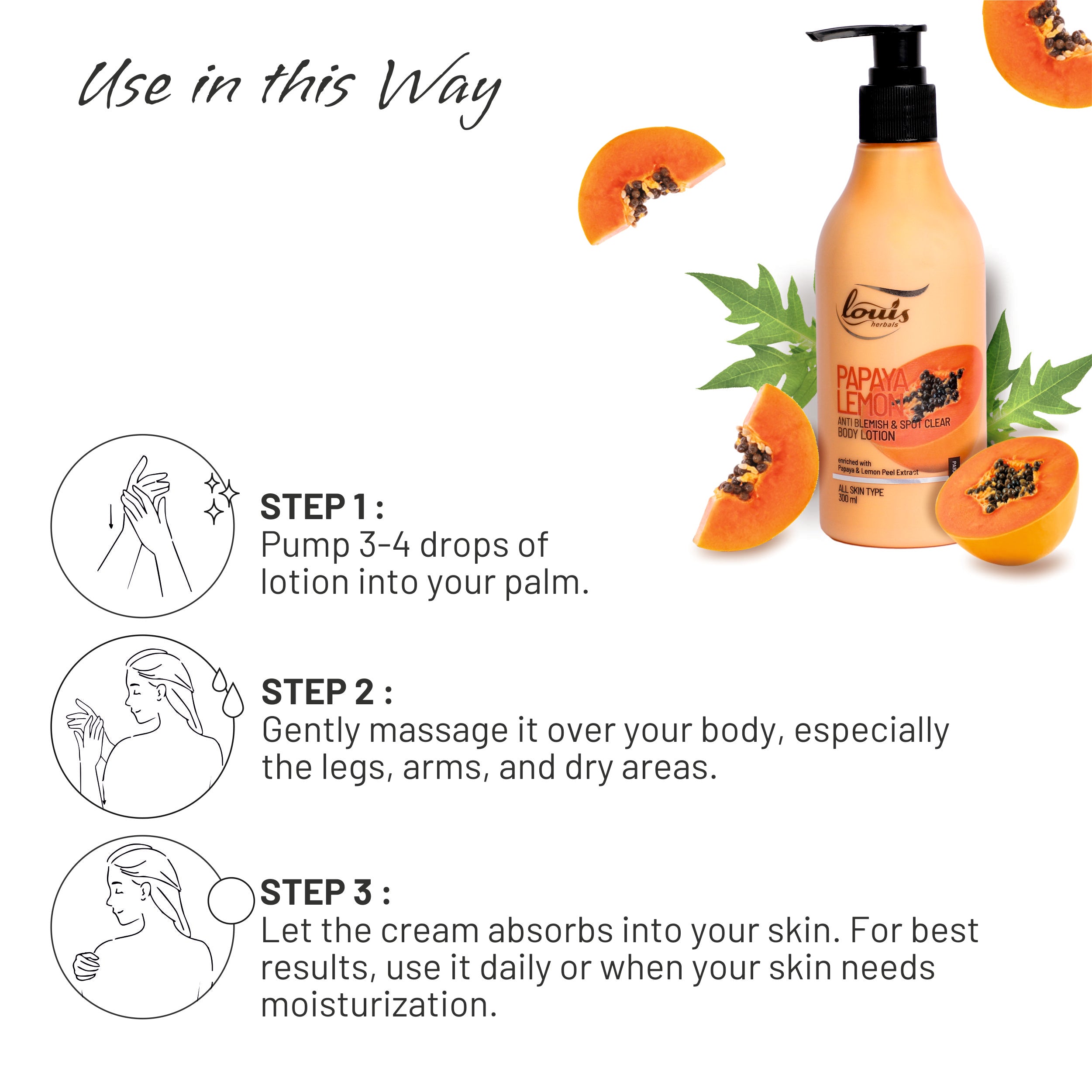 Usage instructions of Louis Herbals Papaya Lemon Anti-Blemish Spot Clear Body Lotion application – Applying lotion to skin for a radiant and blemish-free appearance.