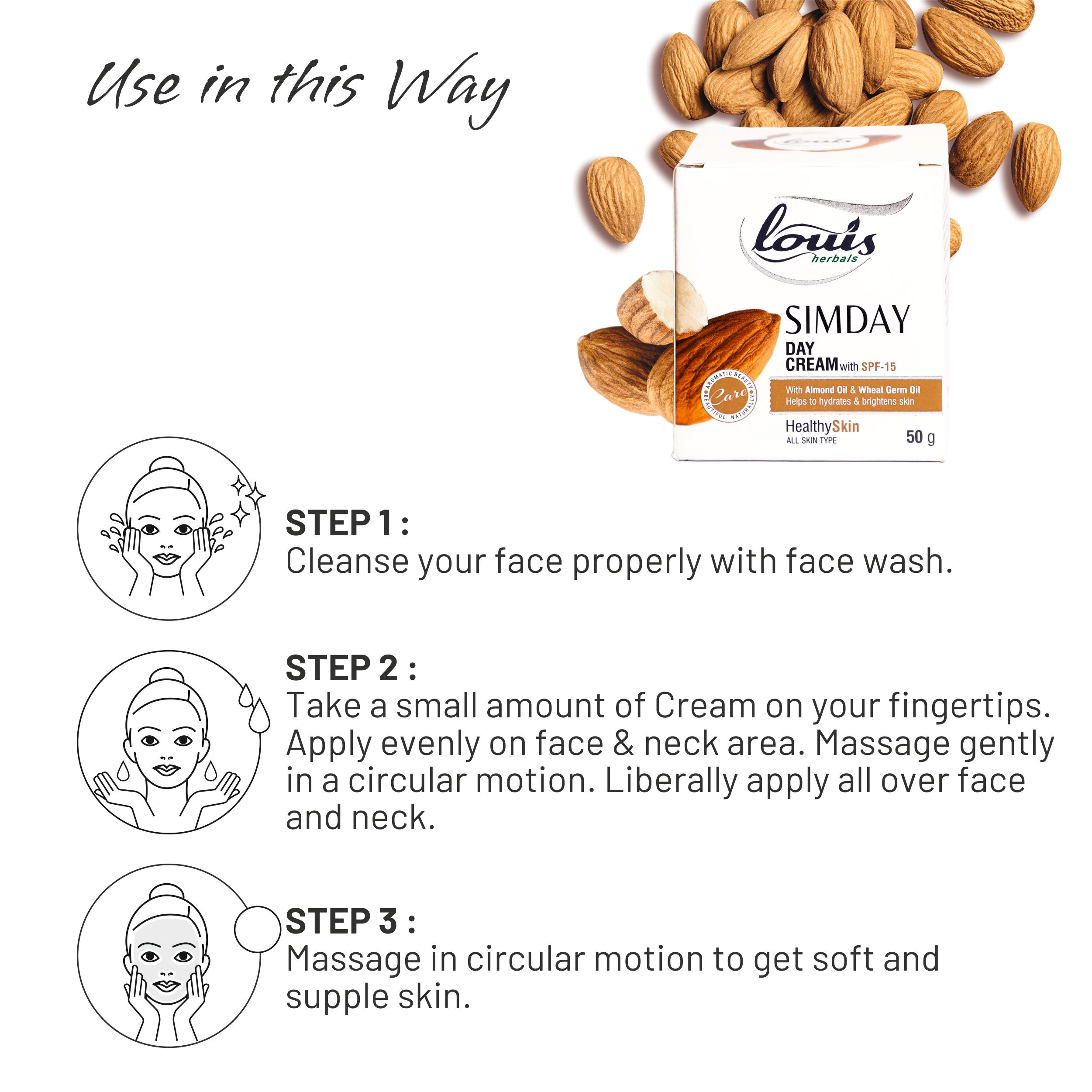 How to use Louis Herbals Simday Day Cream: apply a small amount evenly on face and neck after cleansing, every morning for best results