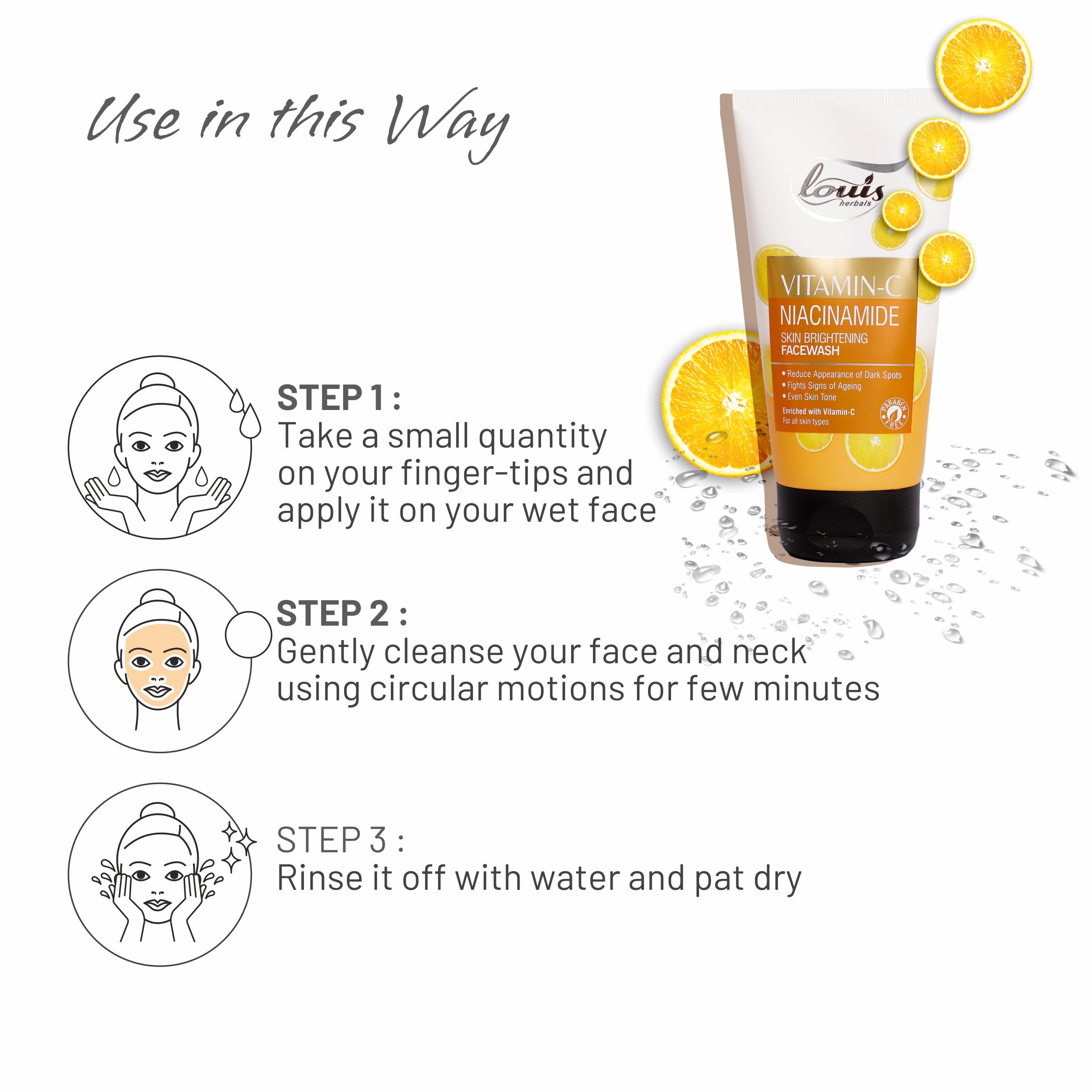 Louis Herbals Vitamin C Niacinamide Skin Brightening Face Wash usage instructions step-by-step: apply on wet face, gently massage in circular motion, rinse off for radiant skin