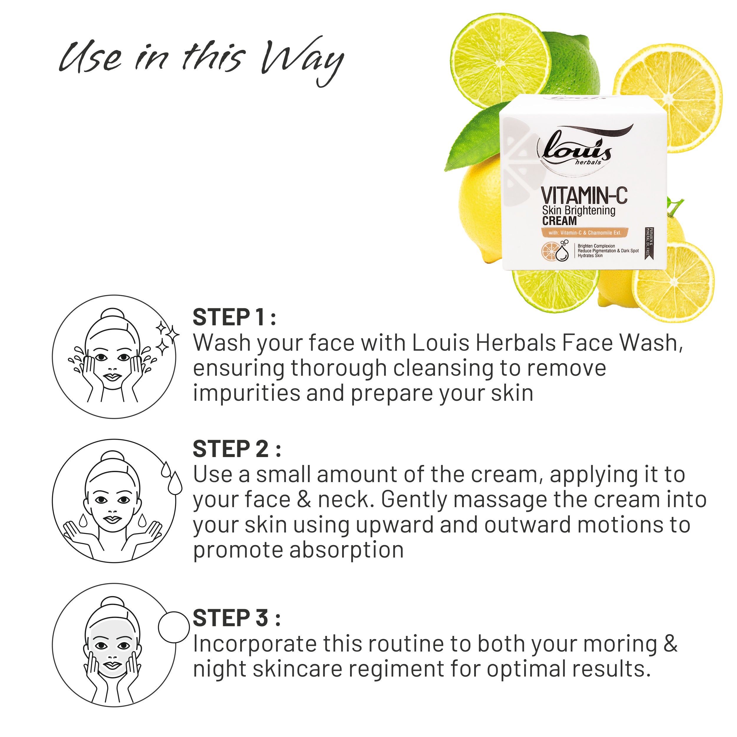 Louis Herbals Vitamin-C Skin Brightening Cream Usage Instrction
